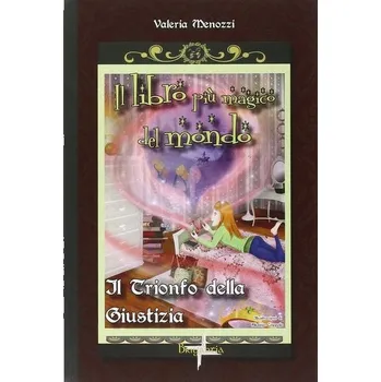 Triumf spravedlnosti. Nejkouzelnější kniha na světě: 2.