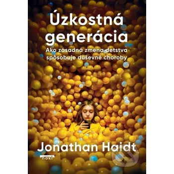 Kniha Úzkostná generácia - Jonathan Haidt NOXI