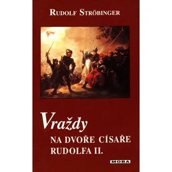 Rudolf Ströbinger Vraždy na dvoře císař.Rudolfa Stav: Použité zboží - běžné opotřebení