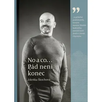 Kniha No a co... Pád není konec