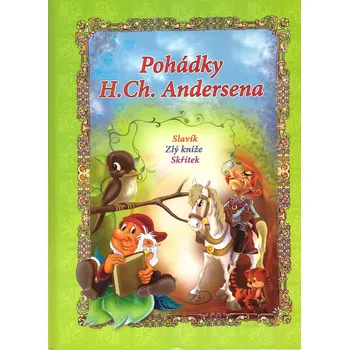 Pohádka Dorota Skwark Pohádky H. Ch. Andersena Stav: Nová - lehce poškozená