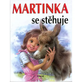 Pohádka Marcela Bayerová Martinka se stěhuje Stav: Použité zboží - běžné opotřebení