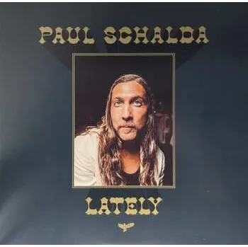 Zahraniční hudba LP Paul Schalda: Lately 2025 Wax Mage Vinyl Limited Edition