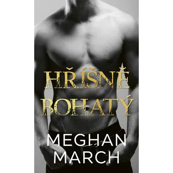 Kniha Hříšně bohatý - Meghan March (E-Kniha)