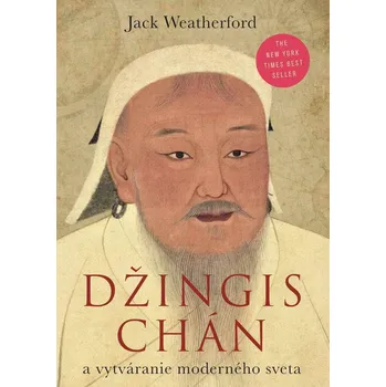 Kniha Džingischán a vznik súčasného sveta - Jack Weatherford (E-Kniha)