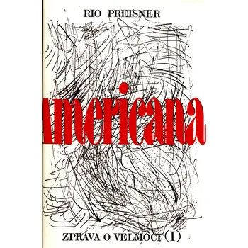 Americana I. - Rio Preisner - 80-7108-041-1