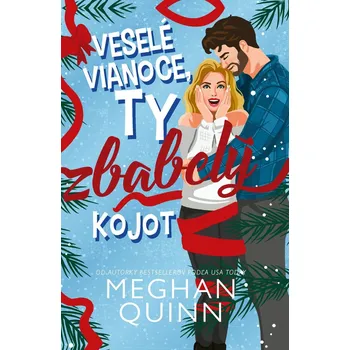 Kniha Veselé Vianoce, ty zbabelý kojot - Meghan Quinn (E-Kniha)