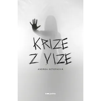 Kniha Krize z vize - Andrea Sztefková (E-Kniha)