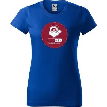 Dámské tričko DOBRÝ TRIKO Dámské tričko s potiskem Christmas loading Barva: Královsky modrá, Velikost: 3XL