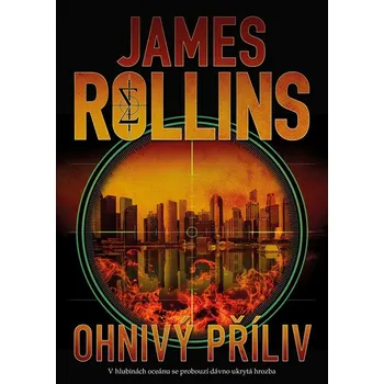 Kniha Ohnivý příliv - James Rollins (E-Kniha)
