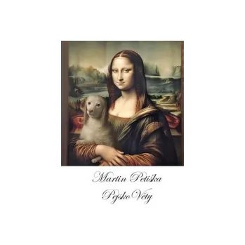 Petiška, Martin - PejskoVěty