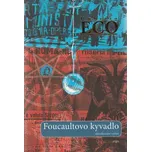 Foucaultovo kyvadlo – Umberto Eco…