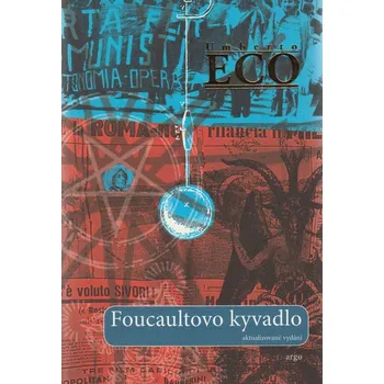 Foucaultovo kyvadlo – Umberto Eco (2015, pevná)