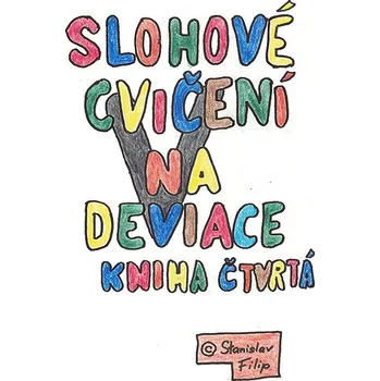 Kniha Slohové cvičení na deviace - kniha čtvrtá - vítěz bere všechno Ekniha