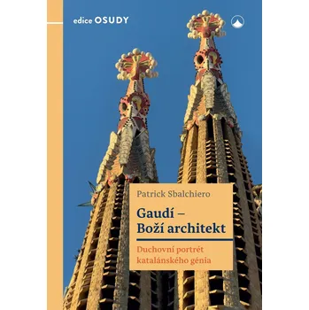 Kniha Gaudí - Boží architekt - patrick Sbalchiero (E-Kniha)
