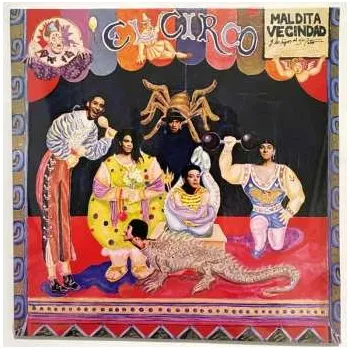 Hudba LP Maldita Vecindad y Los Hijos Del 5to. Patio: El Circo 2021
