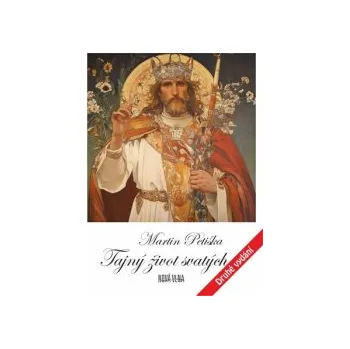 Petiška, Martin - Tajný život svatých