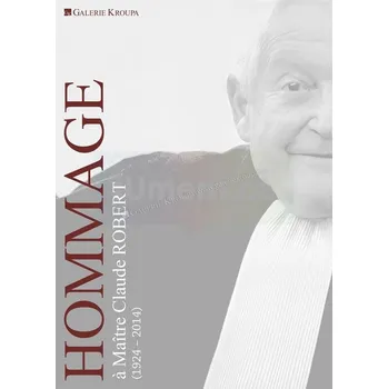 Umění Hommage a Maître Claude Robert - Michal Zachař,Irena Rousková