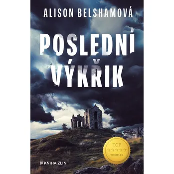 Kniha Poslední výkřik - Alison Belshamová (E-Kniha)