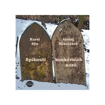 Mikulášek, Alexej - Spiknutí konkávních nosů