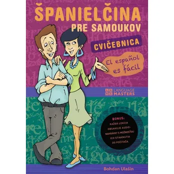 Bystrá hlava Španielčina pre samoukov cvičebnica - Bohdan Ulašin - 978-80-8109-339-5