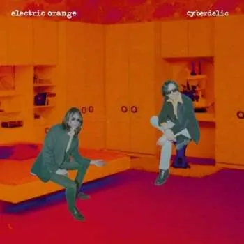 Zahraniční hudba LP Electric Orange: Cyberdelic