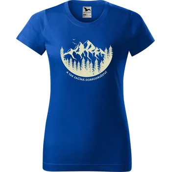 Dámské tričko DOBRÝ TRIKO Dámské tričko s potiskem A tak začíná dobrodružství Barva: Královsky modrá, Velikost: 3XL