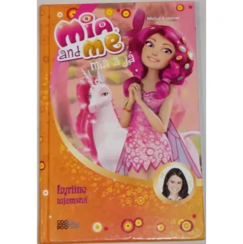 Koleszar Michal - Mia a já: Lyriino tajemství