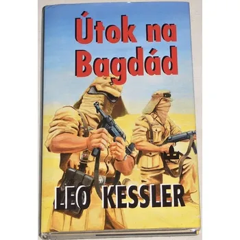 Kessler Leo - Útok na Bagdád