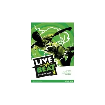 Učebnice Live Beat 3 Students' Book - Kilbey, Liz a Bygrave, Jonathan a Copage, Judy a Freebairn, Ingrid
