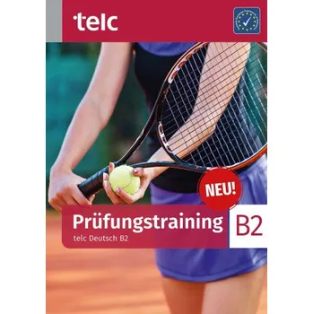 Německý jazyk Prüfungstraining. telc Deutsch B2 (Ines Hälbig,Yannick Müllender,Esther Verborg)(Brožovaná)