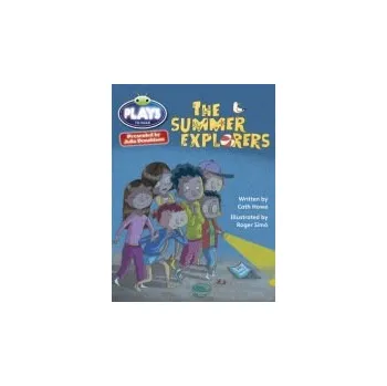 Cizí jazyk Bug Club Julia Donaldson Plays Grey/3A-4C The Summer Explorers - Howe, Cath a Donaldson, Julia