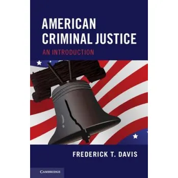 Kniha American Criminal Justice – Frederick T. Davis (EN)