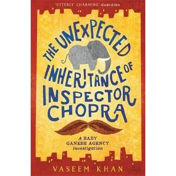 Kniha Unexpected Inheritance of Inspector Chopra - Khan, Vaseem