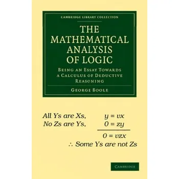 Cizí jazyk Mathematical Analysis of Logic - Boole, George