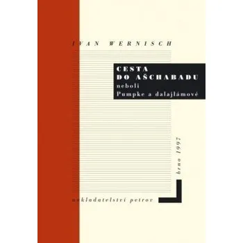 Poezie Cesta do Ašchabadu neboli Pumpke a dalajlámové elektronická kniha