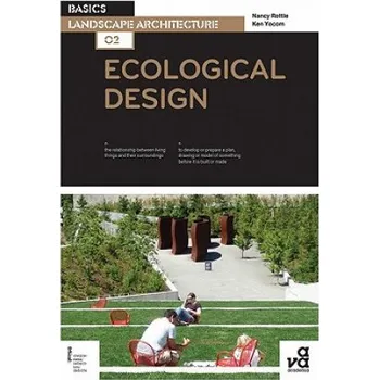 Umění Basics Landscape Architecture 02: Ecological Design (Nancy Rottle)(Brožovaná)