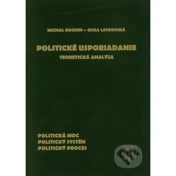 Politické usporiadanie - Michal Bochin, Oľga Letkovská SAMO