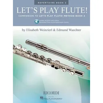 Anglický jazyk Let's Play Flute! - Repertoire Book 2: Book with Online Audio (Elizabeth Weinzierl, Edmund Waechter)(Pevná)