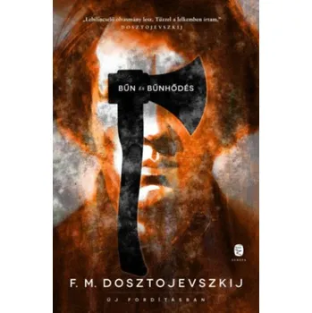 Beletrie pro dospělé Bűn és bűnhődés (Fjodor Mihajlovics Dosztojevszkij)(Pevná)