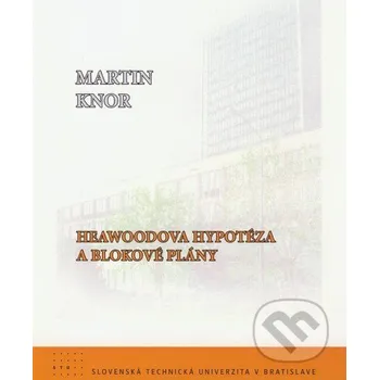 Přírodní věda Heawoodova hypotéza a blokové plány - Martin Knor STU