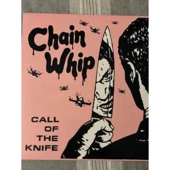 Zahraniční hudba LP Chain Whip: Call Of The Knife 2023 Black 45 RPM Vinyl