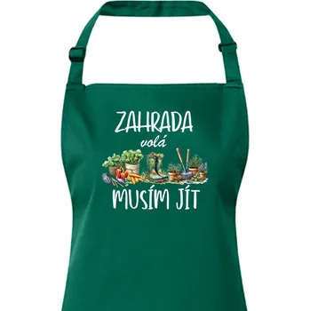 Kuchyňská zástěra Zástěra s laclem Zahrada volá, Barva Lahvová zelená, Velikost Unisex, Canvas Zástěra s laclem Bezvatriko.cz 2984