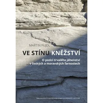 Ve stínu kněžství - O pozici trvalého jáhenství v českých a moravských farnostech