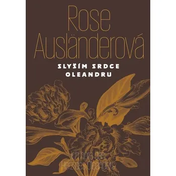 Poezie Slyším srdce oleandru / Ich höre das Herz des Oleanders