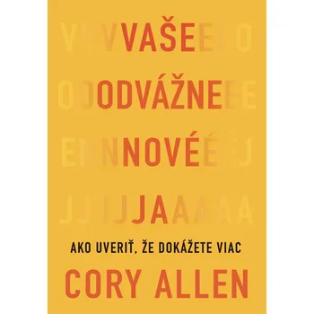 Kniha Vaše odvážne nové Ja