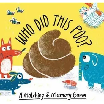 Cizojazyčná kniha Who Did This Poo? : A Matching & Memory Game