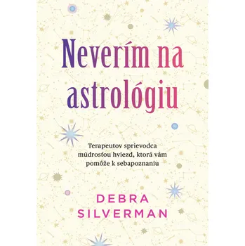 Kniha Neverím na astrológiu