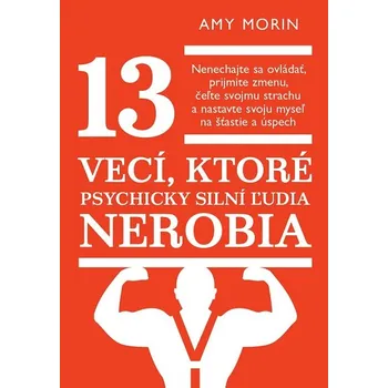 Kniha 13 vecí, ktoré psychicky silní ľudia nerobia