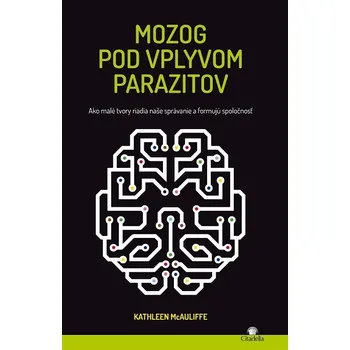 Kniha Mozog pod vplyvom parazitov